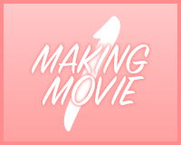 1.MAKING MOVIE